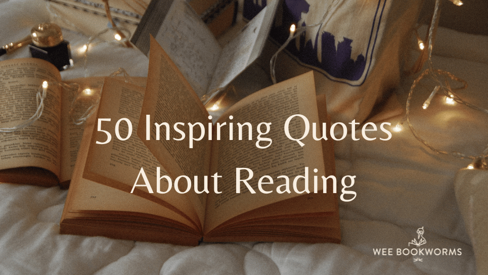 50 Inspiring Quotes About Reading