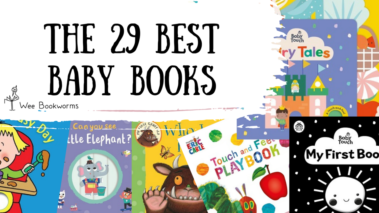 The 29 Best Baby Books Wee Bookworms